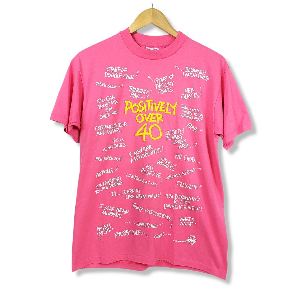 Zany Vintage 1991 "Positively Over 40" Hot-pink Gag T-Shirt Size Large